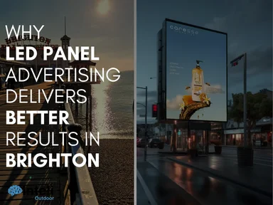 Why LED Panel Advertising Delivers Better Results in Brighton