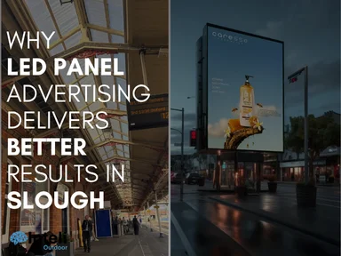 Why LED Panel Advertising Delivers Better Results in Slough