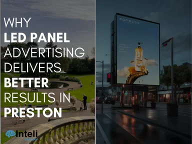 Why LED Panel Advertising Delivers Better Results in Preston