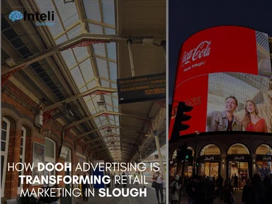 How DOOH Advertising is Transforming Retail Marketing in Slough