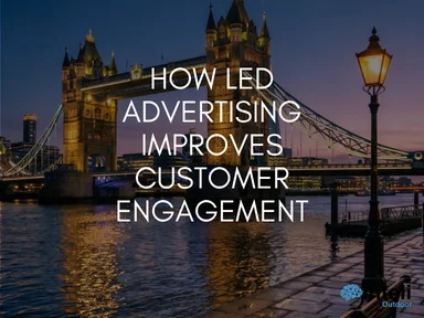 How LED Advertising Improves Customer Engagement